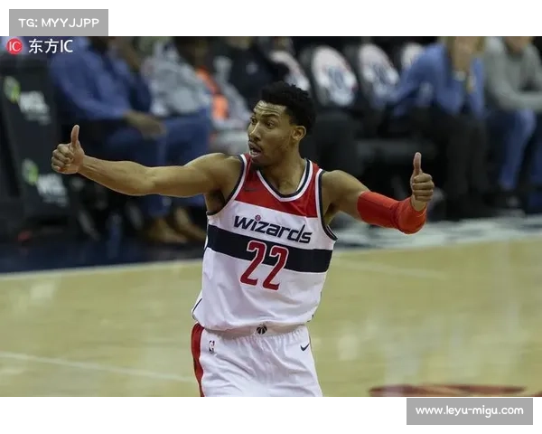 基斯珀特腿伤痊愈复出，奇才锋线轮换迎关键补强